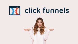 Read more about the article What is ClickFunnels? – My honest review on this tool