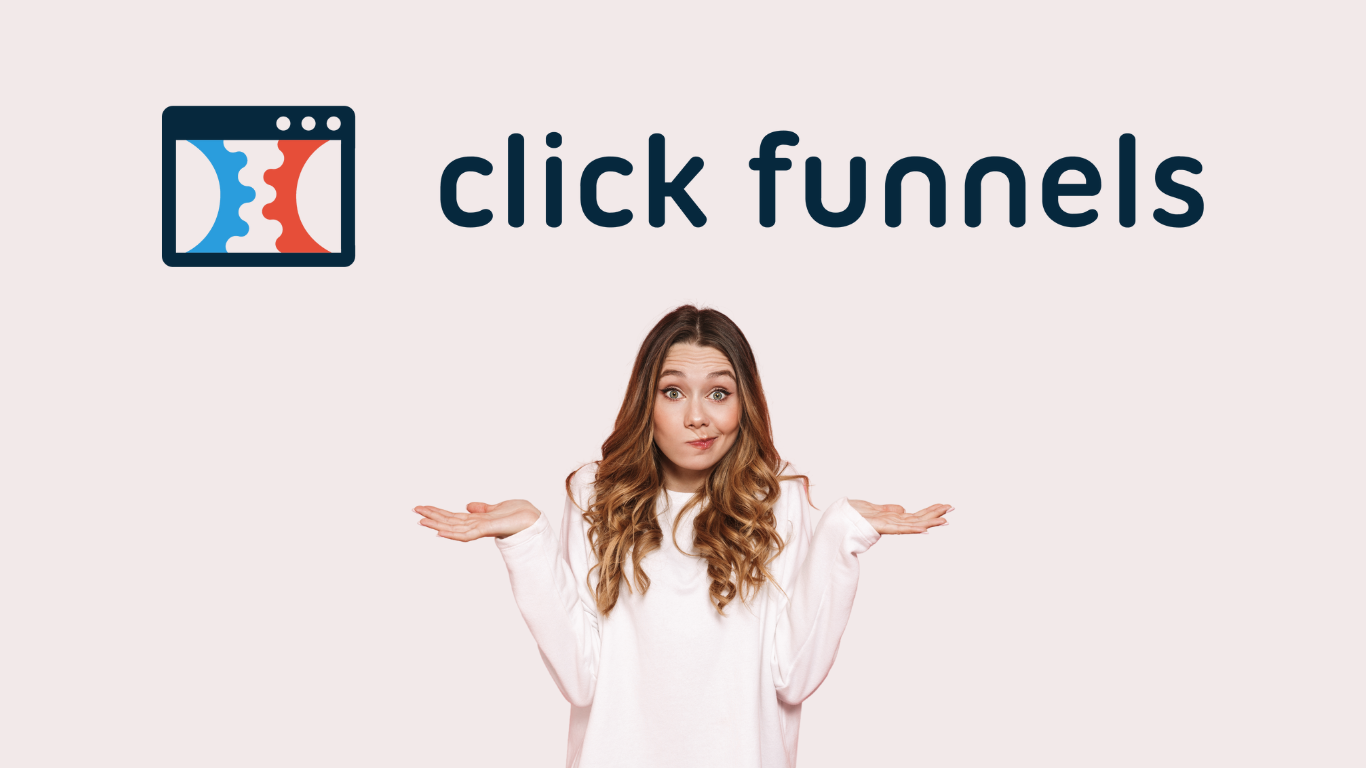 You are currently viewing What is ClickFunnels? – My honest review on this tool